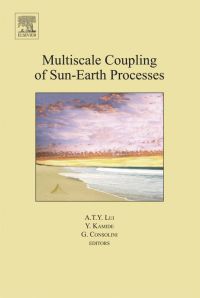 表紙画像: Multiscale Coupling of Sun-Earth Processes 9780444518811