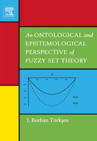 Titelbild: An Ontological and Epistemological Perspective of Fuzzy Set Theory 9780444518910