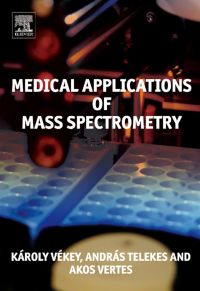 Omslagafbeelding: Medical Applications of Mass Spectrometry 9780444519801