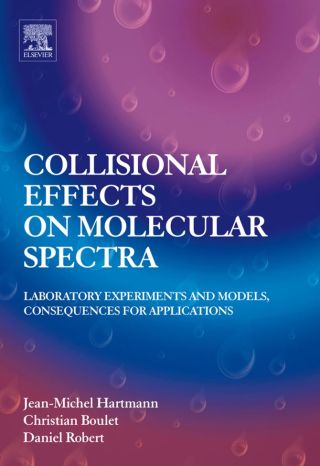 صورة الغلاف: Collisional Effects on Molecular Spectra: Laboratory experiments and models, consequences for applications 9780444520173