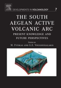 Omslagafbeelding: The South Aegean Active Volcanic Arc: Present Knowledge and Future Perspectives 9780444520463