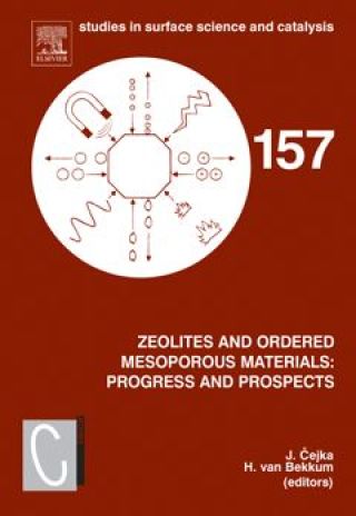 Omslagafbeelding: Zeolites and Ordered Mesoporous Materials: Progress and Prospects: The 1st FEZA School on Zeolites, Prague, Czech Republic, August 20-21, 2005 9780444520661