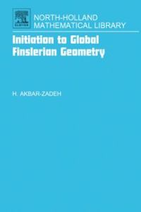 Cover image: Initiation to Global Finslerian Geometry 9780444521064
