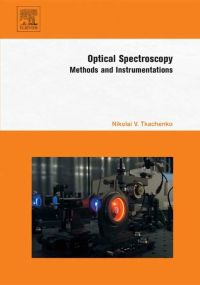 صورة الغلاف: Optical Spectroscopy: Methods and Instrumentations 9780444521262