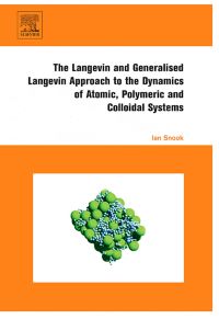 Imagen de portada: The Langevin and Generalised Langevin Approach to the Dynamics of Atomic, Polymeric and Colloidal Systems 9780444521293