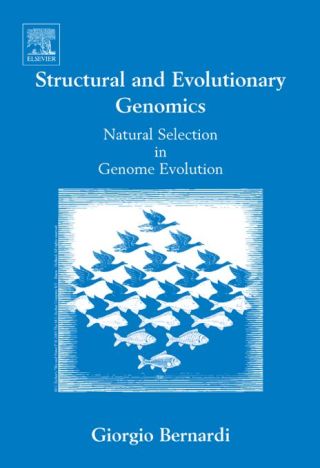 صورة الغلاف: Structural and Evolutionary Genomics: Natural Selection in Genome Evolution 9780444521361