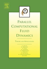 صورة الغلاف: Parallel Computational Fluid Dynamics 2005: Theory and Applications 9780444522061