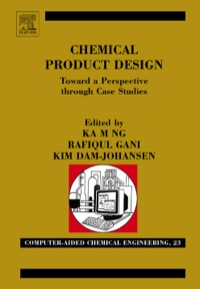 Imagen de portada: Chemical Product Design: Towards a Perspective through Case Studies: Towards a Perspective through Case Studies 9780444522177