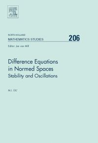 表紙画像: Difference Equations in Normed Spaces: Stability and Oscillations 9780444527134