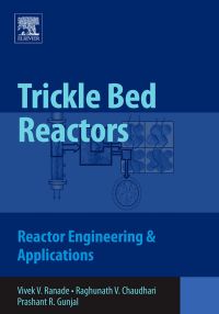 Immagine di copertina: Trickle Bed Reactors: Reactor Engineering & Applications 9780444527387