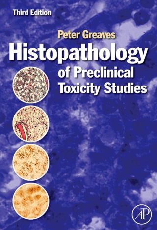 Cover image: Histopathology of Preclinical Toxicity Studies: Interpretation and Relevance in Drug Safety Evaluation 3rd edition 9780444527714