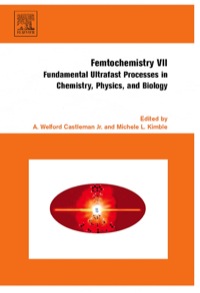 Imagen de portada: Femtochemistry VII: Fundamental Ultrafast Processes in Chemistry, Physics, and Biology 9780444528216