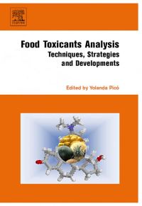 صورة الغلاف: Food Toxicants Analysis: Techniques, Strategies and Developments 9780444528438