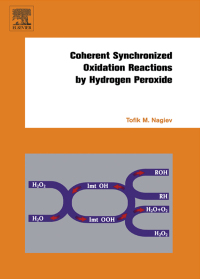 Cover image: Coherent Synchronized Oxidation Reactions by Hydrogen Peroxide 9780444528513