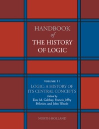 Cover image: Logic: A History of its Central Concepts: LOGIC: HISTORY OF ITS CENT CONCEPTS 9780444529374