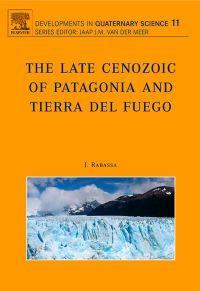 Cover image: The Late Cenozoic of Patagonia and Tierra del Fuego 9780444529541