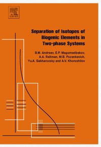 表紙画像: Separation of Isotopes of Biogenic Elements in Two-phase Systems 9780444529817