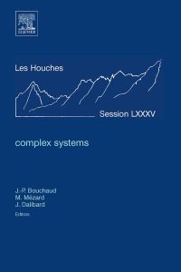 Cover image: Complex Systems: Lecture Notes of the Les Houches Summer School 2006 9780444530066