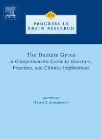 表紙画像: The Dentate Gyrus: A Comprehensive Guide to Structure, Function, and Clinical Implications: A Comprehensive Guide to Structure, Function, and Clinical Implications 9780444530158