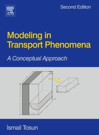 Imagen de portada: Modeling in Transport Phenomena: A Conceptual Approach 2nd edition 9780444530219