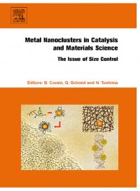 Omslagafbeelding: Metal Nanoclusters in Catalysis and Materials Science: The Issue of Size Control: The Issue of Size Control 9780444530578