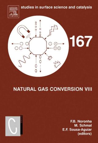 Omslagafbeelding: Natural Gas Conversion VIII: Proceedings of the 8th Natural Gas Conversion Symposium, May 27-31, 2007, Natal, Brazil 9780444530783