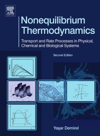 Omslagafbeelding: Nonequilibrium Thermodynamics: Transport and Rate Processes in Physical, Chemical and Biological Systems 2nd edition 9780444530790
