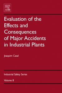 Cover image: Evaluation of the Effects and Consequences of Major Accidents in Industrial Plants 9780444530813