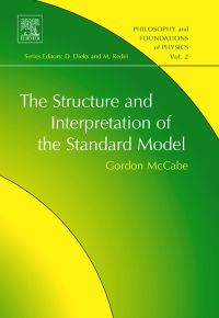 表紙画像: The Structure and Interpretation of the Standard Model 9780444531124