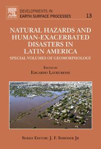 Imagen de portada: Natural Hazards and Human-Exacerbated Disasters in Latin America: Special volumes of geomorphology 9780444531179