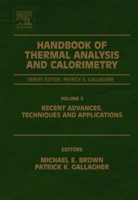 Imagen de portada: Handbook of Thermal Analysis and Calorimetry: Recent Advances, Techniques and Applications 9780444531230