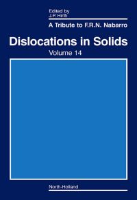 Omslagafbeelding: Dislocations in Solids: A Tribute to F.R.N. Nabarro 9780444531667
