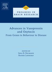 صورة الغلاف: Advances in Vasopressin and Oxytocin - From Genes to Behaviour to Disease 9780444532015