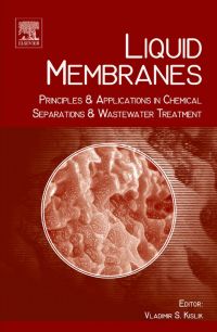 Imagen de portada: Liquid Membranes: Principles and Applications in Chemical Separations and Wastewater Treatment 9780444532183