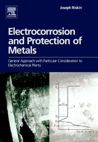 Imagen de portada: Electrocorrosion and Protection of Metals: General approach with particular consideration to electrochemical plants 9780444532954