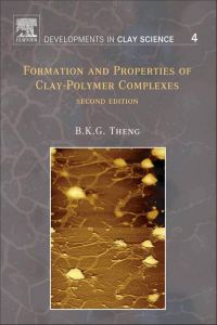 Immagine di copertina: Formation and Properties of Clay-Polymer Complexes 2nd edition 9780444533548