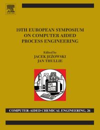 Immagine di copertina: 19th European Symposium on Computer Aided Process Engineering: ESCAPE-19: June 14-17, 2009, Cracow, Poland 9780444534330
