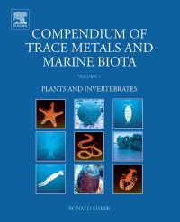 صورة الغلاف: Compendium of Trace Metals and Marine Biota: Volume 1: Plants and Invertebrates 9780444534361