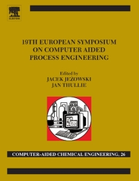 صورة الغلاف: 19th European Symposium on Computer Aided Process Engineering 9780444534330