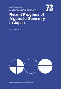 表紙画像: Recent Progress of Algebraic Geometry in Japan 9780444864697