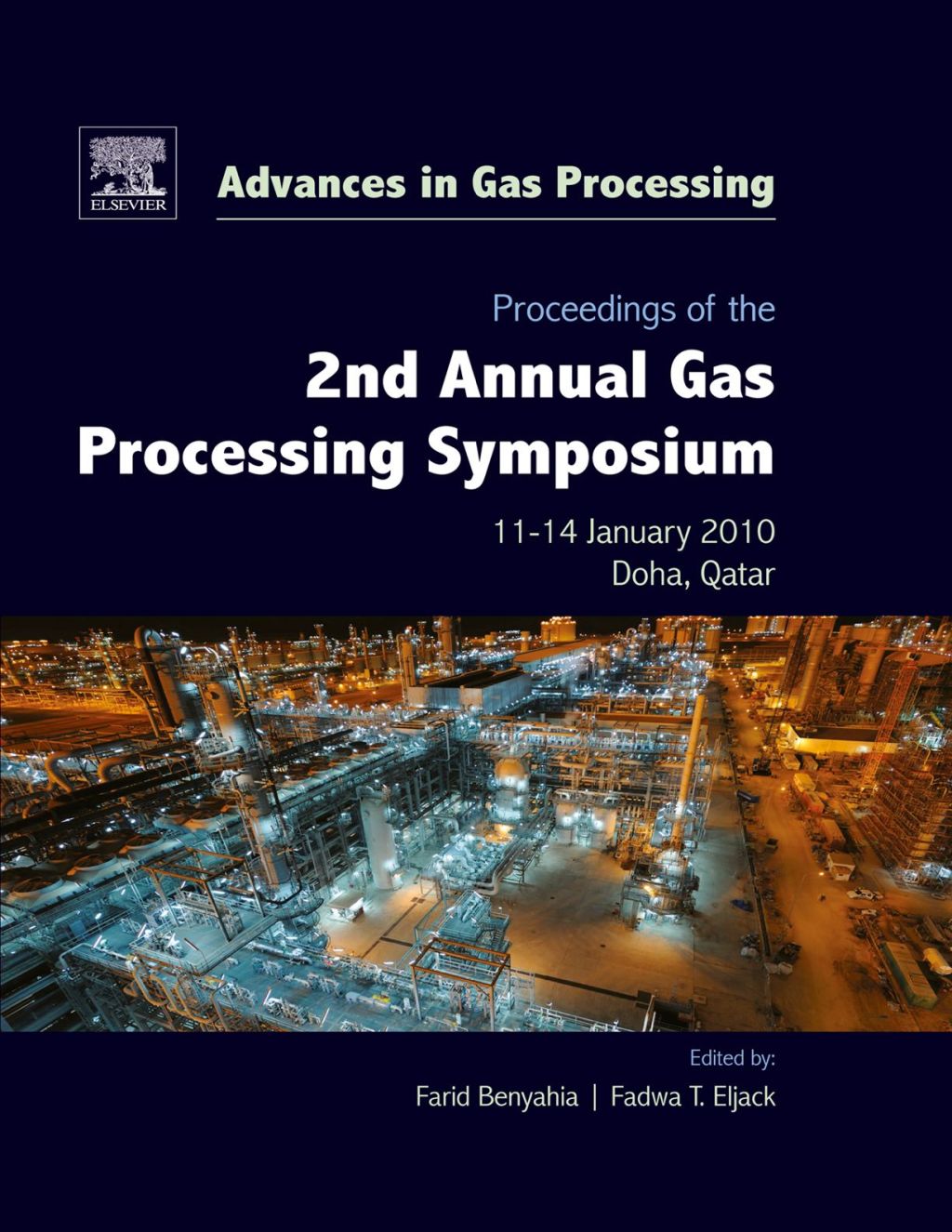 Proceedings of the 2nd Annual Gas Processing Symposium: Qatar, January 10-14, 2010