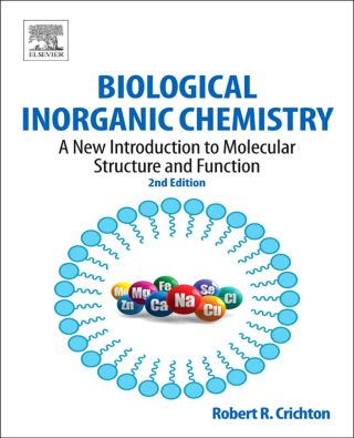 صورة الغلاف: Biological Inorganic Chemistry: A New Introduction to Molecular Structure and Function 2nd edition 9780444537829