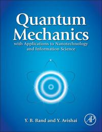 Immagine di copertina: Quantum Mechanics with Applications to Nanotechnology and Information Science 9780444537867