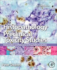 Omslagafbeelding: Histopathology of Preclinical Toxicity Studies 4th edition 9780444538567