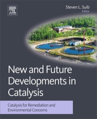 Imagen de portada: New and Future Developments in Catalysis: Catalysis for Remediation and Environmental Concerns 9780444538703