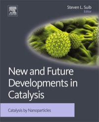 表紙画像: New and Future Developments in Catalysis: Catalysis by Nanoparticles 9780444538741