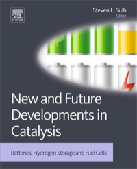 表紙画像: New and Future Developments in Catalysis: Batteries, Hydrogen Storage and Fuel Cells 1st edition 9780444538802