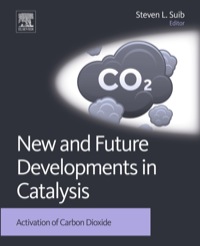 表紙画像: New and Future Developments in Catalysis: Activation of Carbon Dioxide 1st edition 9780444538826