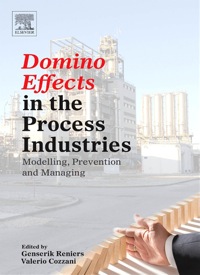 Cover image: Domino Effects in the Process Industries: Modelling, Prevention and Managing 9780444543233