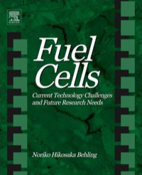 صورة الغلاف: Fuel Cells: Current Technology Challenges and Future Research Needs 9780444563255
